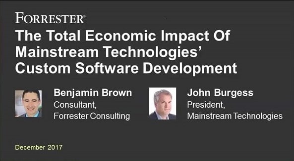 Total Economic Impact of Mainstream Technologies' Custom Software Development